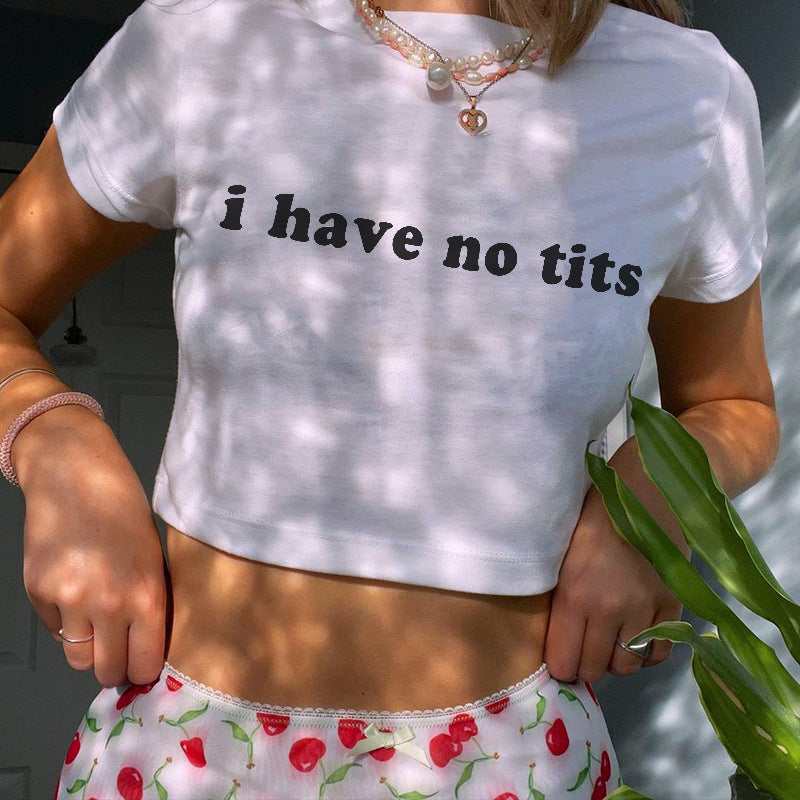 T- Shirt  I Have No Tits